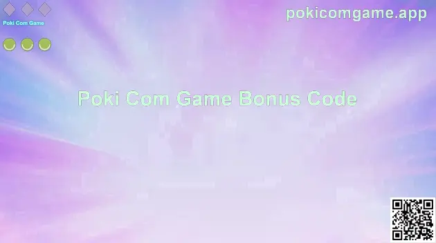 Poki Com Game Bonus Code hero visual on pokicomgame.app